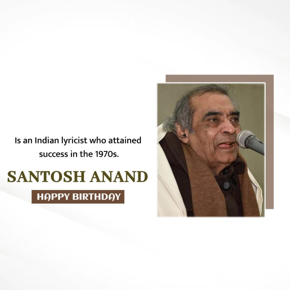 Santosh Anand Birthday: 05 March | Download Poster and Hd Images Free 8 Santosh Anand Birthday Pic Download
